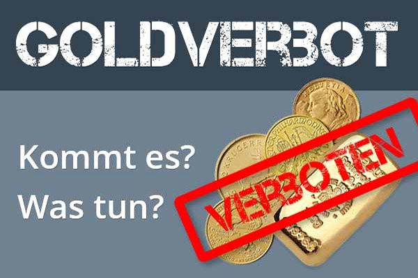Goldverbot was tun?