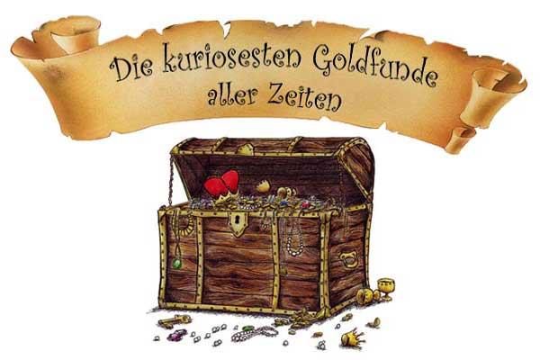 kuriose Goldfunde