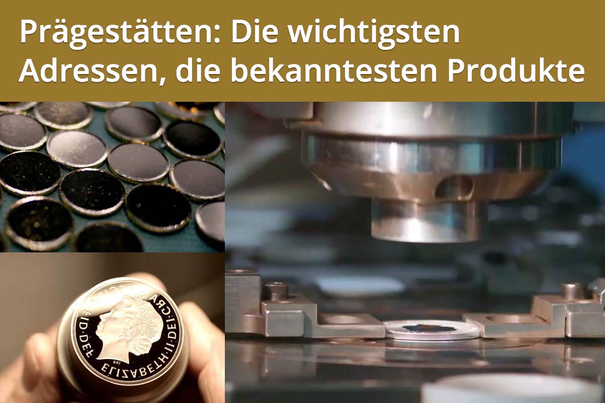 Prägestätten: Wer stellt was her - und wie?