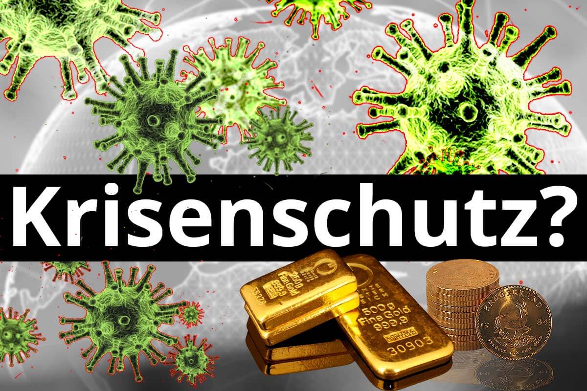 Corona, Gold und Krisenschutz