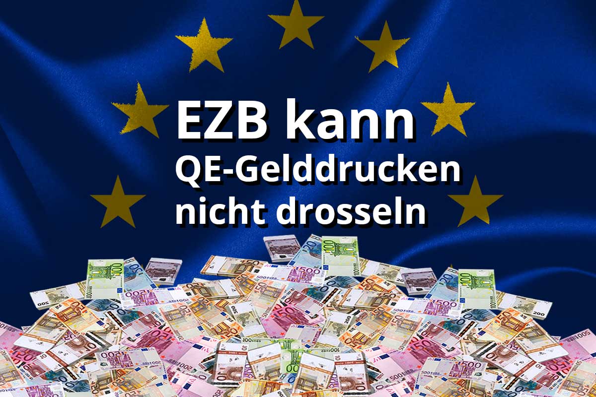 EZB kann QE-Gelddrucken nicht drosseln