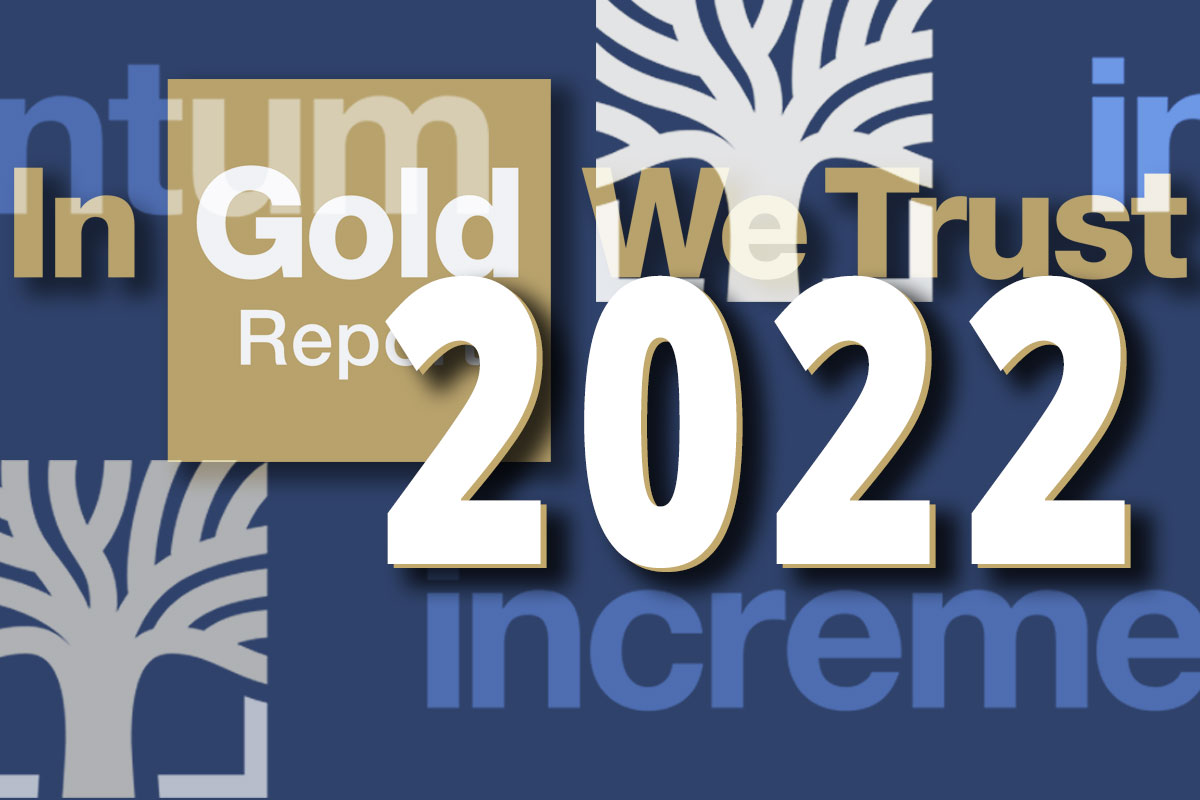 incrementum: „In Gold We Trust Report 2022“ – die Highlights