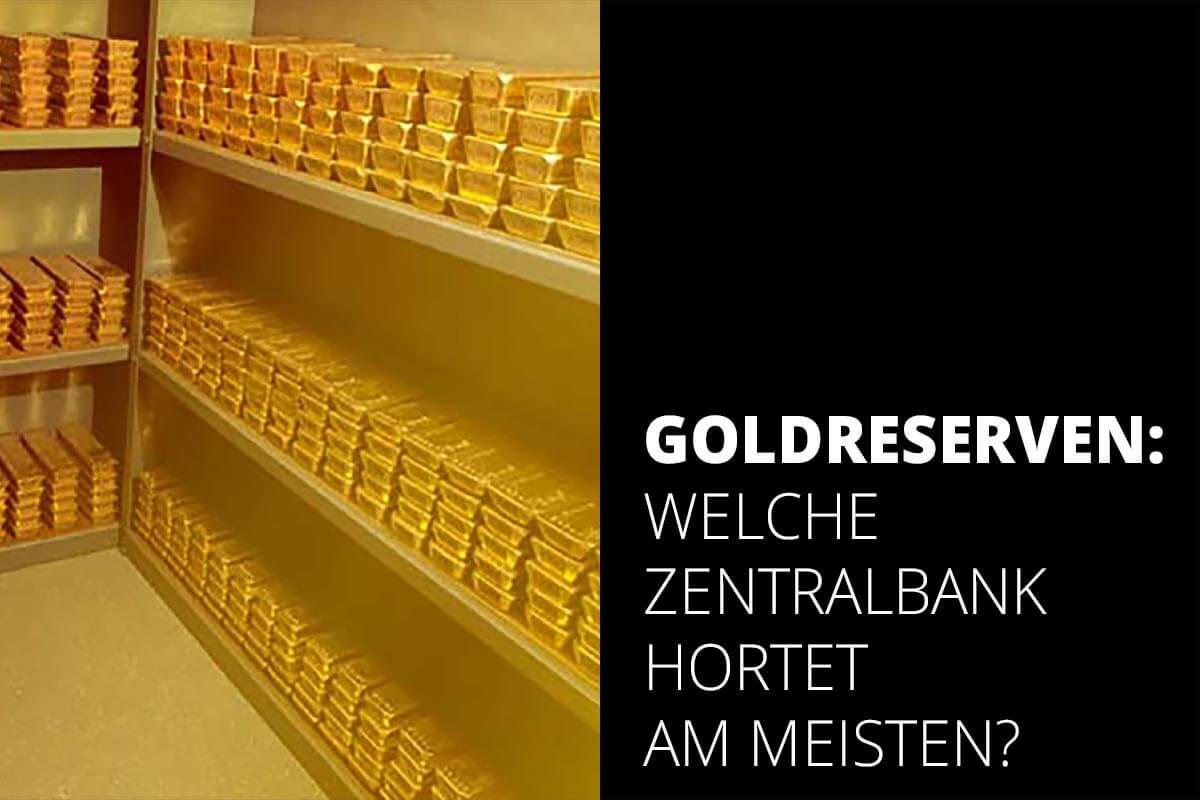 Goldreserven Zentralbanken