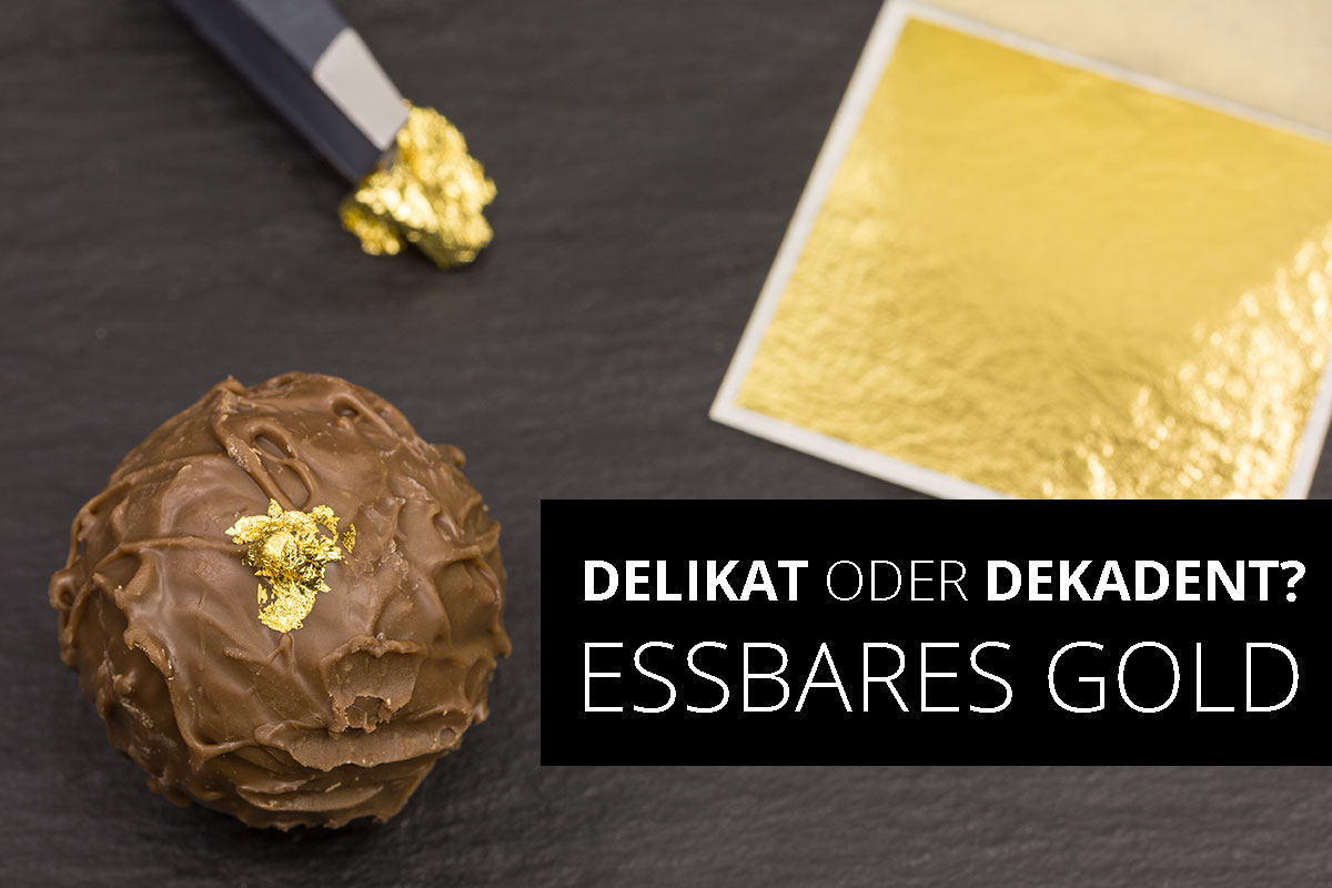 Essbares Gold
