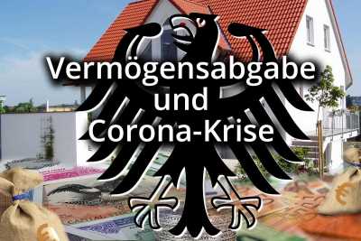 Corona-Krise und Vermögensabgabe