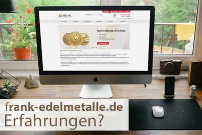 Erfahrungen mit frank-edelmetalle.de?