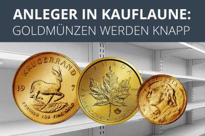 Goldmünzen werden knapp