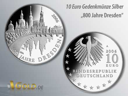4. Ausgabe 2006: 800 Jahre Dresden, Silber-Gedenkmünze 10 Euro