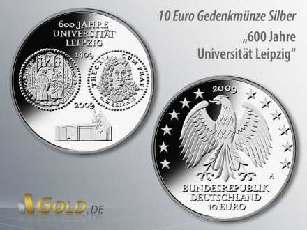 4. Ausgabe 2009: 600 Jahre Universität Leipzig, Silbergedenkmünze 10 Euro