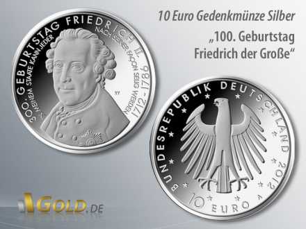 1. Münze 2012: 300. Geburtstag Friedrich der Große, 10 Euro Gedenkmünze Silber